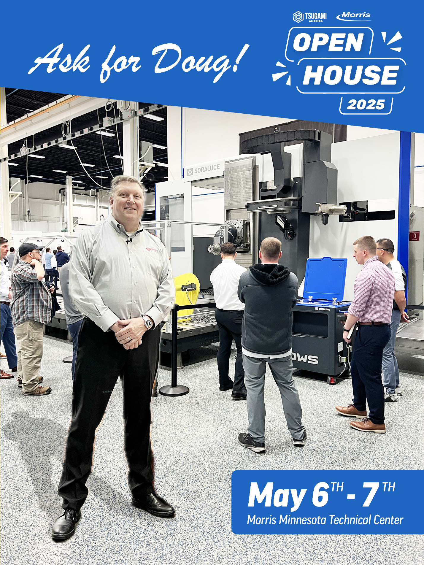 Ask for Doug Schulte at the Morris Open House in Minnesota